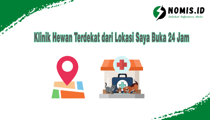 Klinik Hewan Terdekat dari Lokasi Saya