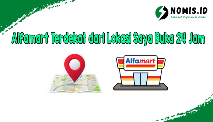 Alfamart Terdekat dari Lokasi Saya