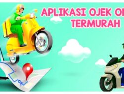 15 Aplikasi Ojek Online Termurah Termurah & Terbaru 2023