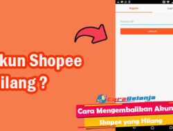 12 Cara Mengembalikan Akun Shopee Yang Hilang, Di-Hack Atau Terhapus