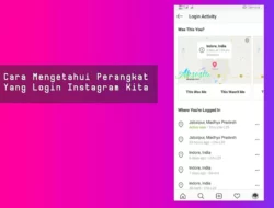 3+ Cara Mengetahui Perangkat Yang Login Instagram Kita Terbaru