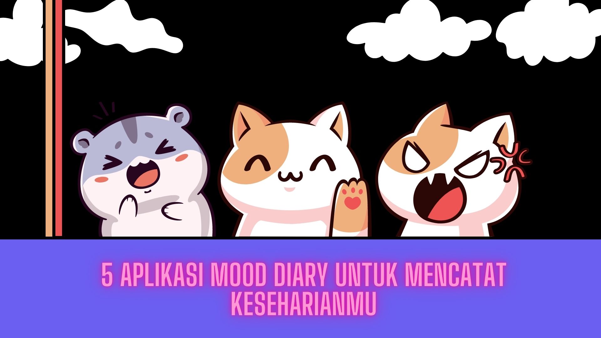 5 Aplikasi Mood Diary untuk Mencatat Keseharianmu