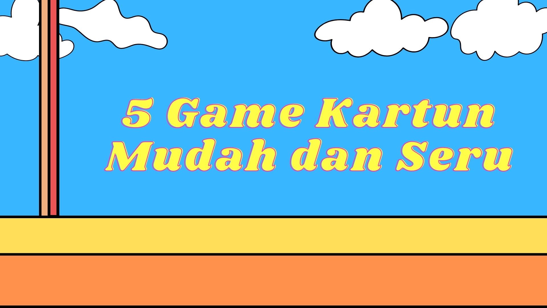5 Game Kartun Mudah dan Seru