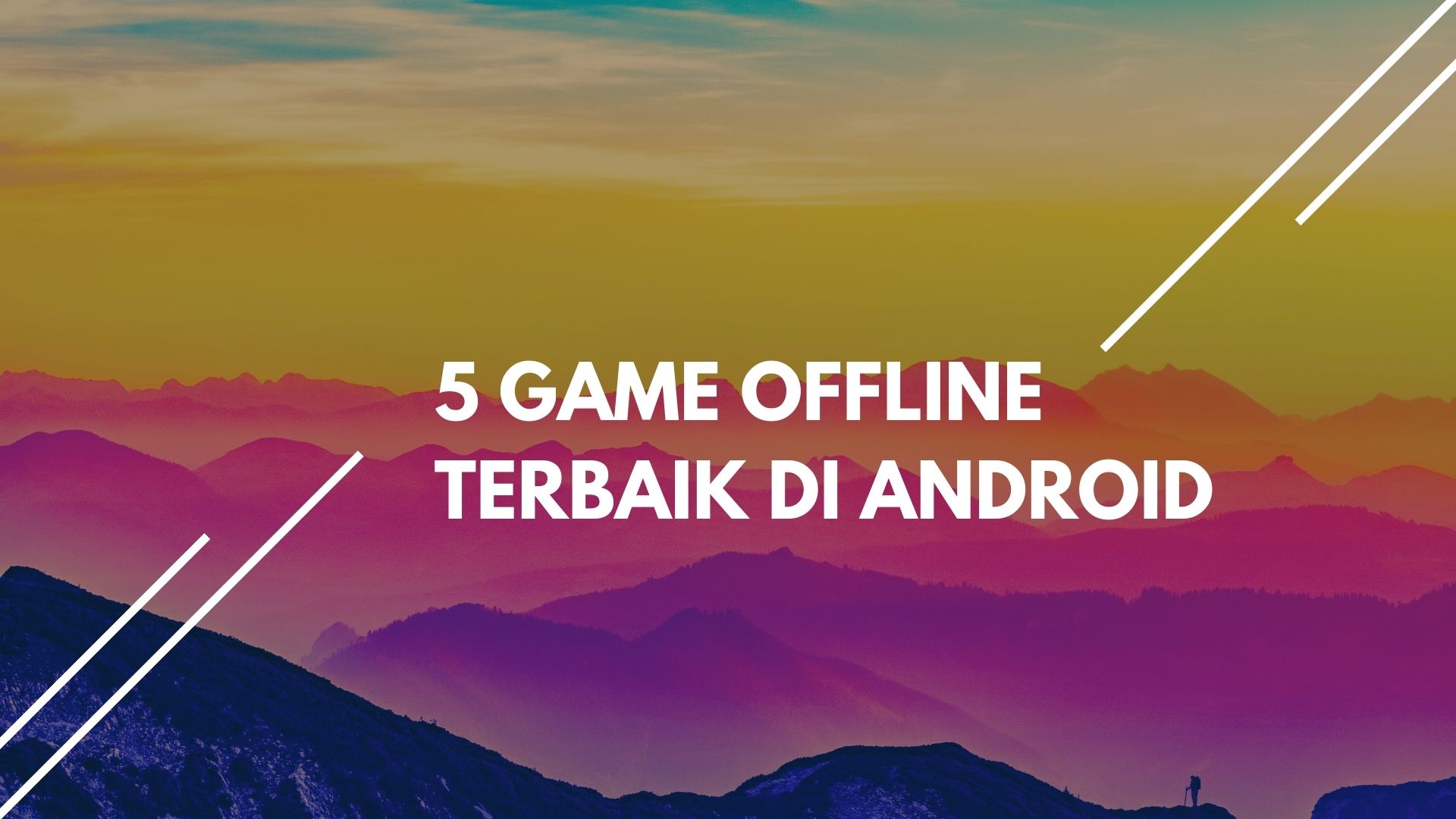 5 Game Offline Terbaik di Android