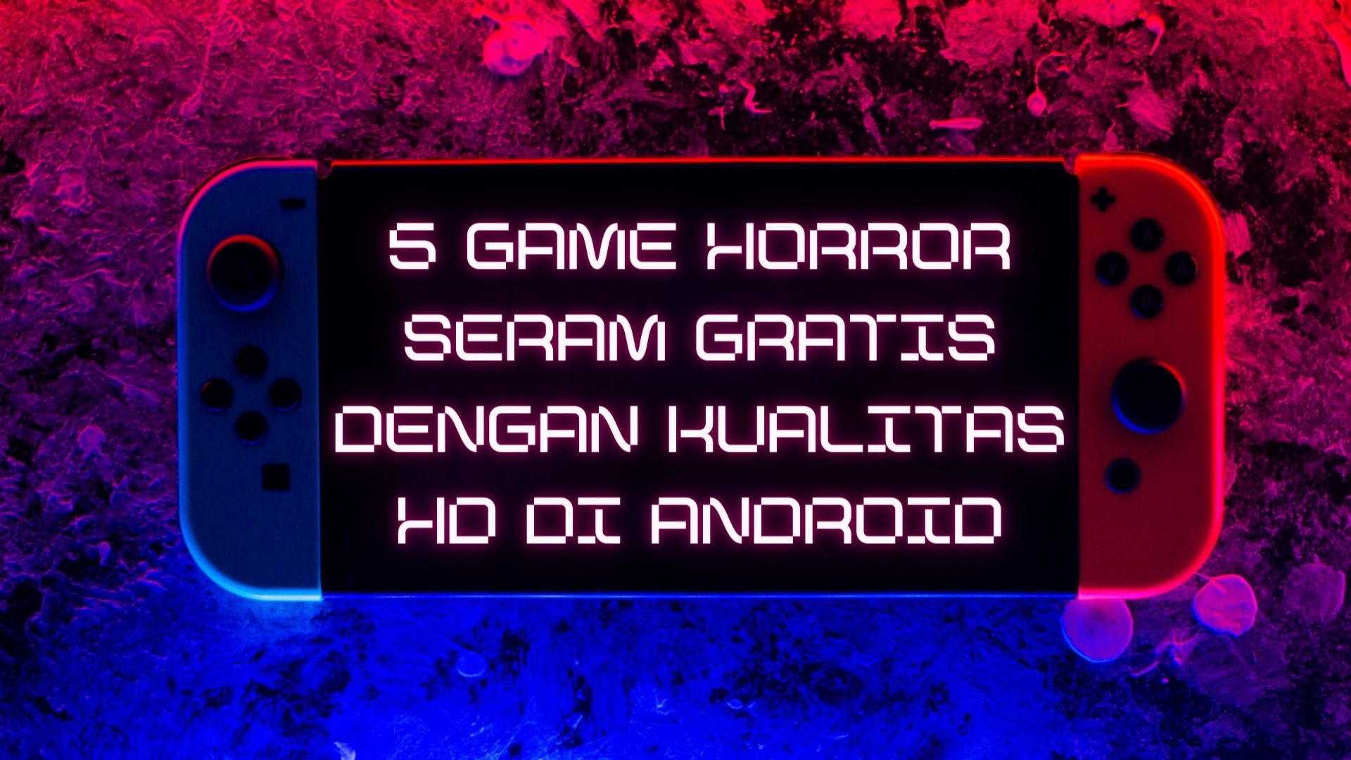 5 Game Horror Seram Gratis dengan Kualitas HD di Android