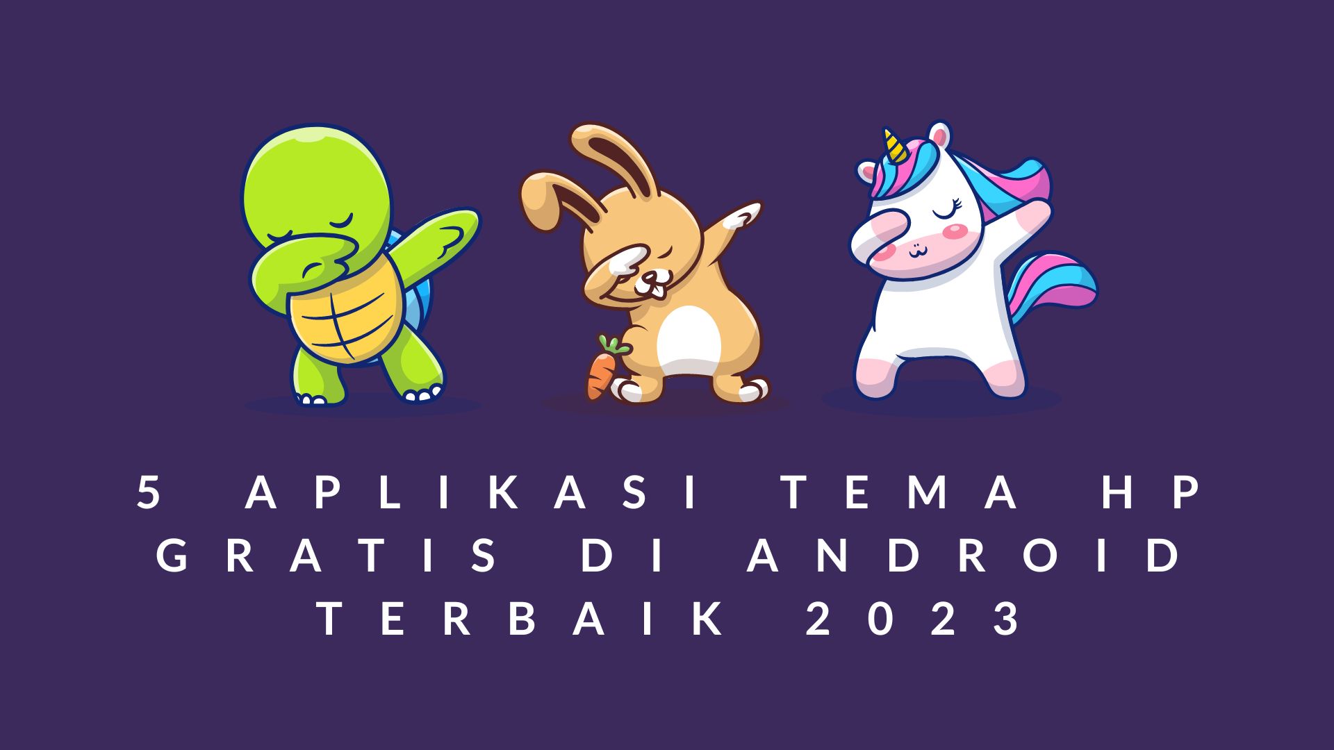 aplikasi tema hp gratis di android