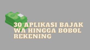 Aplikasi Bajak WA hingga bobol rekening
