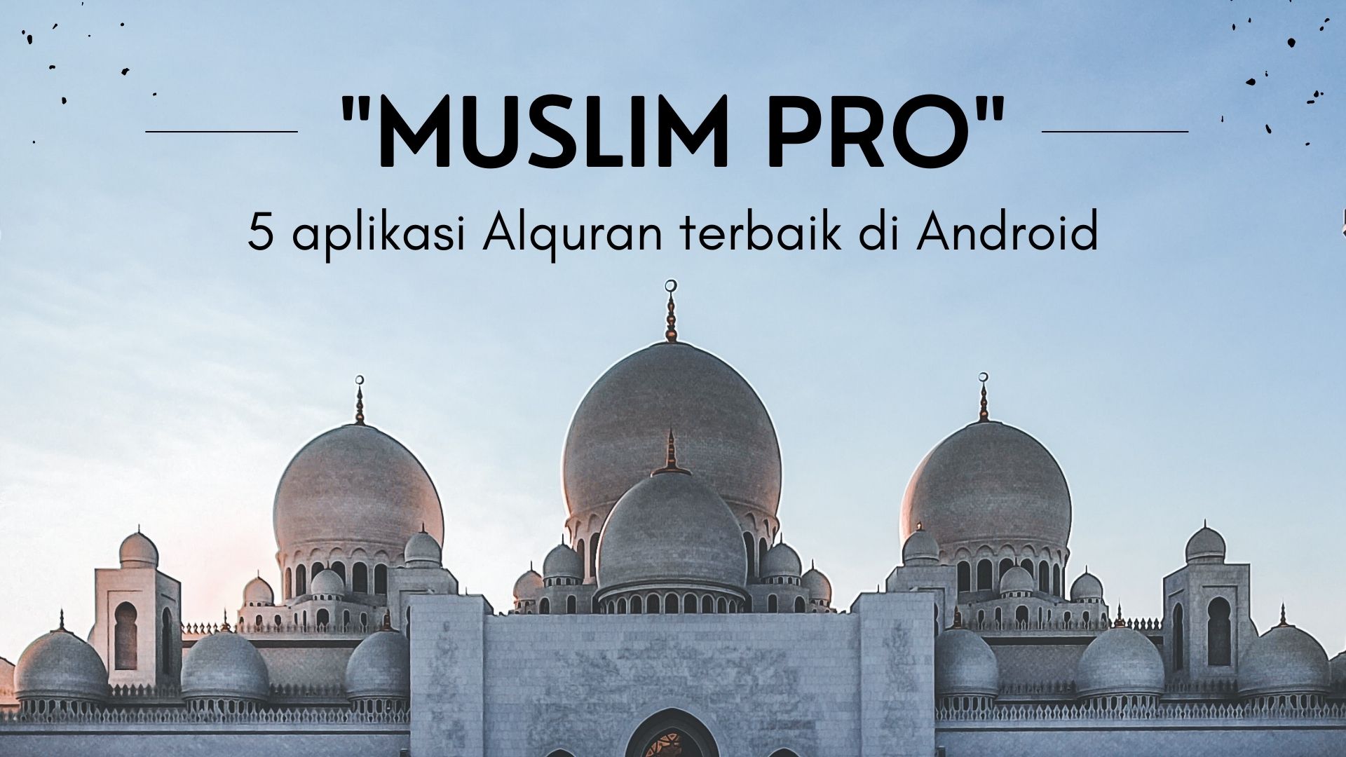 5 aplikasi Alquran terbaik di Android
