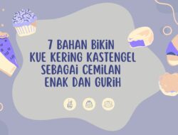 7 Bahan Bikin Kue Kering Kastengel Sebagai Cemilan Enak dan Gurih, Cocok untuk Kamu yang Suka Keju!
