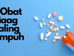 5 Obat Maag Paling Ampuh Bagi Penderita Asam Lambung