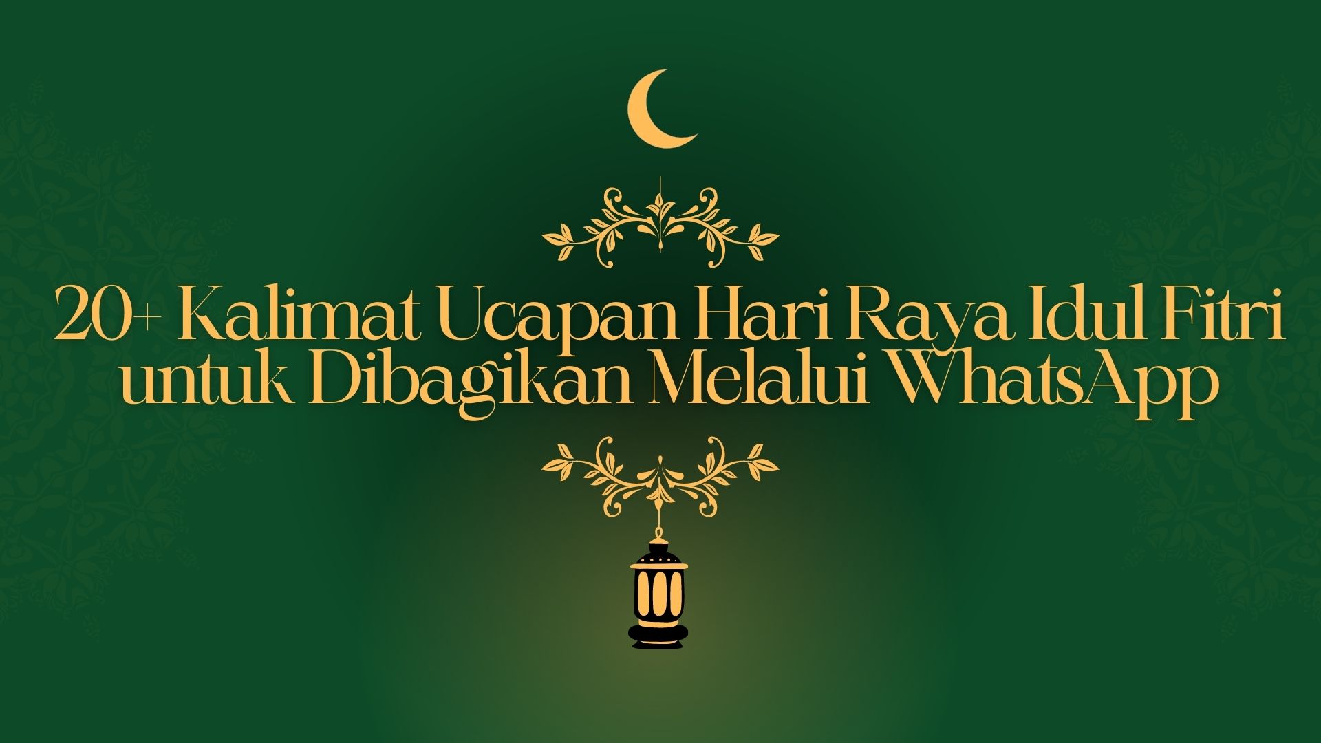 20+ Kalimat Ucapan Hari Raya Idul Fitri untuk Dibagikan Melalui WhatsApp