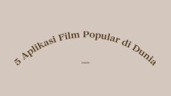 5 Aplikasi Film Popular di Dunia