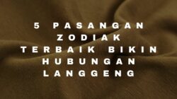 5 Pasangan Zodiak Terbaik Bikin Hubungan Langgeng