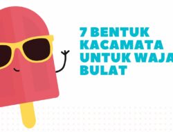 7 Bentuk Kacamata untuk Wajah Bulat Membantu Pipi Sedikit Tirus
