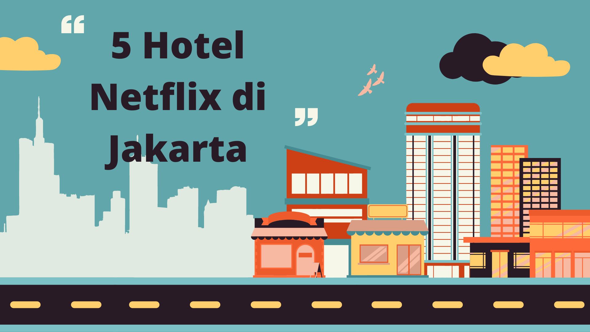 5 Hotel Netflix di Jakarta