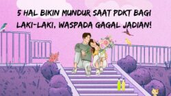 5 Hal Bikin Mundur Saat PDKT bagi Laki-Laki, Waspada Gagal Jadian!