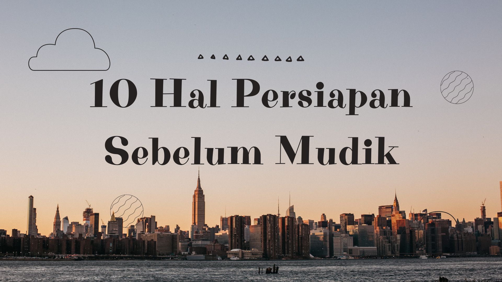 10 Hal Persiapan Sebelum Mudik