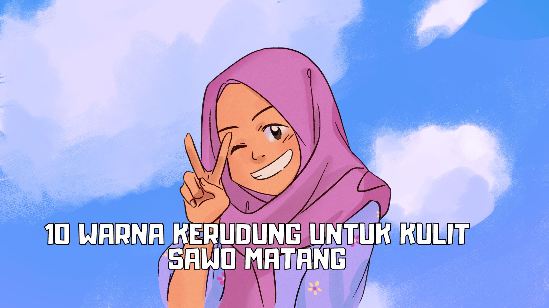 10 Warna Kerudung untuk Kulit Sawo Matang