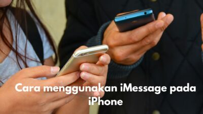 Cara Menggunakan iMessage pada iPhone, Fitur SMS Tanpa Pakai Pulsa