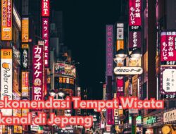 5 Rekomendasi Tempat Wisata Terkenal di Jepang Jarang Diketahui
