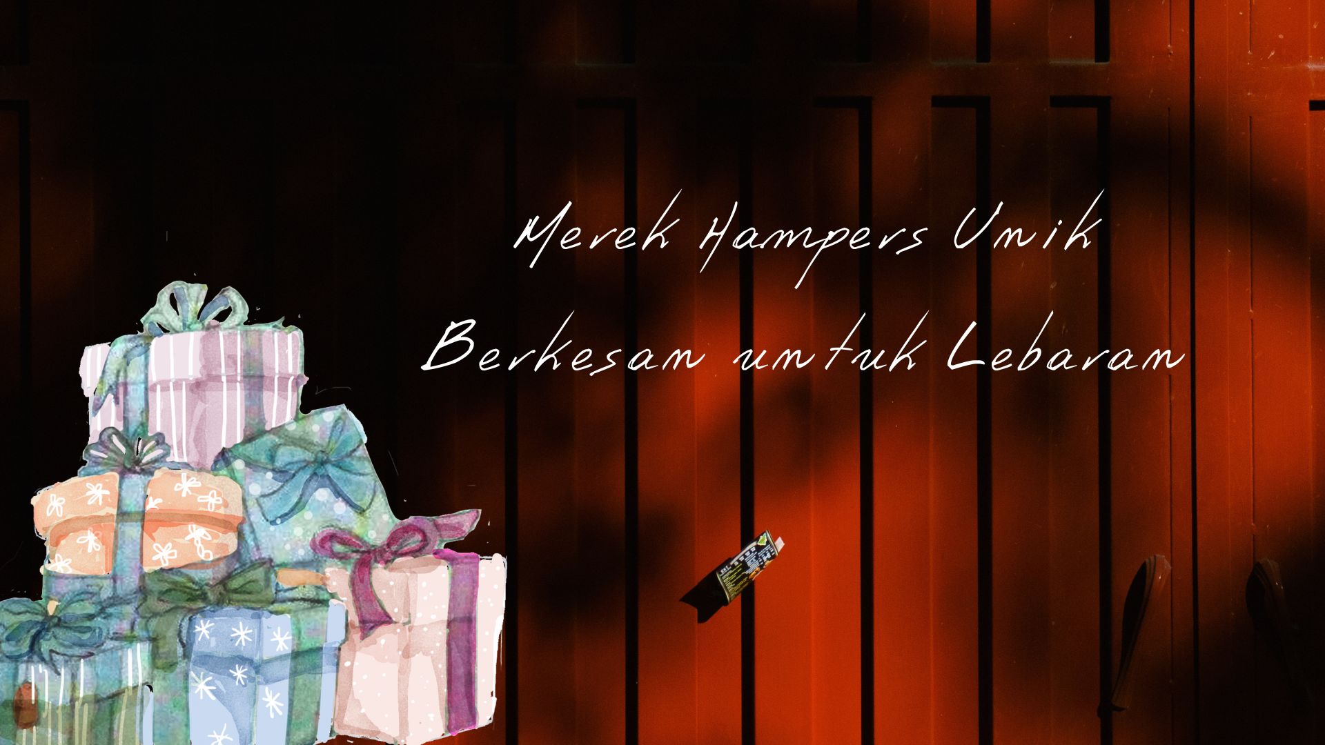 Merek Hampers Unik Berkesan untuk Lebaran