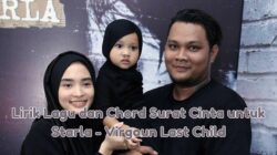 Lirik Lagu dan Chord Surat Cinta untuk Starla - Virgoun Last Child