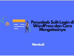 Penyebab Sulit Login di WordPress dan Cara Mengatasinya