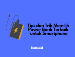 Tips dan Trik Memilih Power Bank Terbaik untuk Smartphone