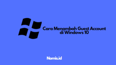 Cara Menambah Guest Account di Windows 10