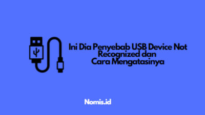 Ini Dia Penyebab USB Device Not Recognized dan Cara Mengatasinya