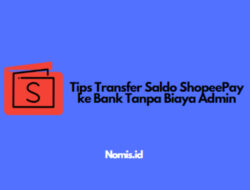 Tips Transfer Saldo ShopeePay ke Bank Tanpa Biaya Admin