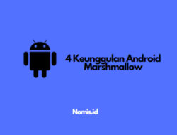 4 Keunggulan Android Marshmallow
