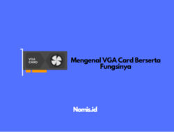 Mengenal VGA Card Berserta Fungsinya
