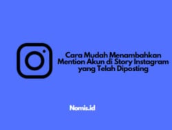 Cara Mudah Menambahkan Mention Akun di Story Instagram yang Telah Diposting