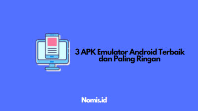 3 APK Emulator Android Terbaik dan Paling Ringan