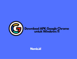 Download APK Google Chrome untuk Windows 11