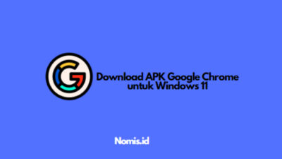 Download APK Google Chrome untuk Windows 11