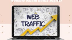 Pengertian dan Pentingnya Traffic Website dalam Dunia Digital
