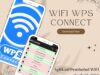 WiFi WPS Connect: Aplikasi Pembobol WiFi Terbaik 2024, Bikin Tetangga Kamu Khawatir